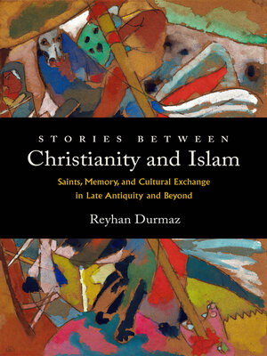 cover image of Stories between Christianity and Islam